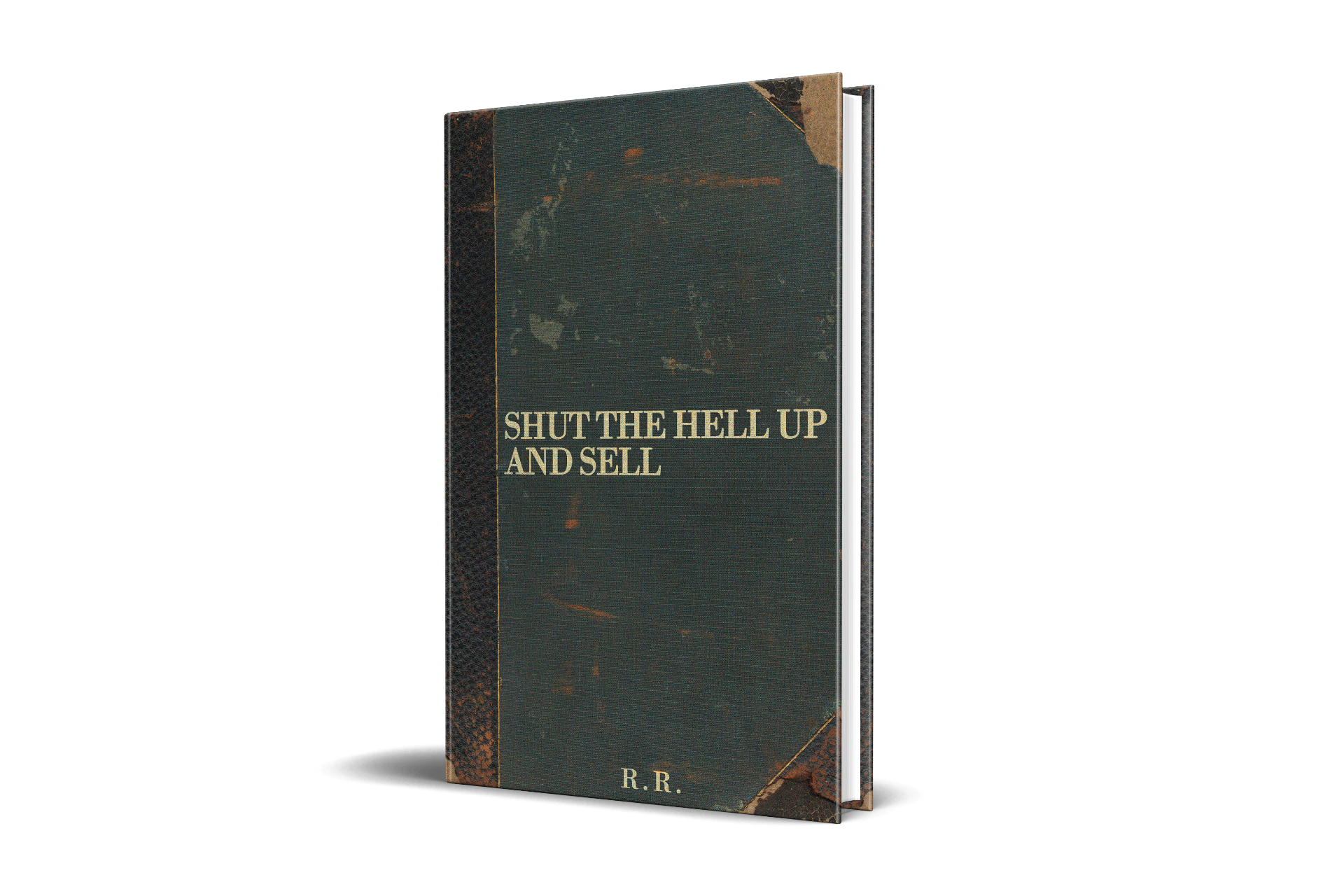 Shut The Hell Up and Sell, book cover by Ronnell Richards